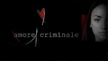 Amore Criminale: Guida TV - TV Sorrisi e Canzoni