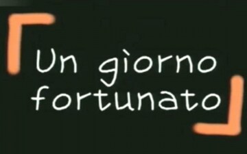 Un giorno fortunato: Guida TV - TV Sorrisi e Canzoni
