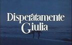 Episodio 2 - Disperatamente Giulia