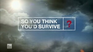Episodio 1 - So You Think You'd Survive?