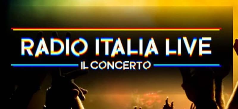 Radio Italia Live - Il concerto (live): Guida TV  - TV Sorrisi e Canzoni