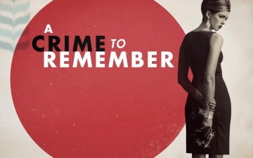 A Crime to Remember: Guida TV  - TV Sorrisi e Canzoni