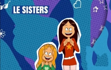 Le Sisters: Guida TV  - TV Sorrisi e Canzoni