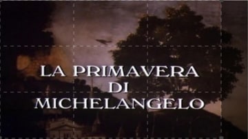 La Primavera di Michelangelo: Guida TV  - TV Sorrisi e Canzoni