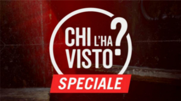 Speciale Chi l'ha visto?: Guida TV  - TV Sorrisi e Canzoni