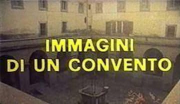 Immagini di un convento: Guida TV  - TV Sorrisi e Canzoni