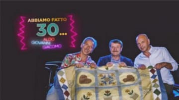 Aldo, Giovanni e Giacomo - Abbiamo fatto 30...: Guida TV  - TV Sorrisi e Canzoni