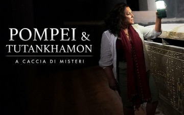 Pompei & Tutankhamon - A caccia di misteri: Guida TV  - TV Sorrisi e Canzoni
