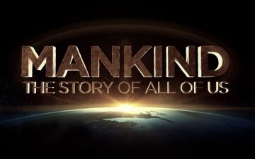 Mankind - La storia di tutti noi: Guida TV  - TV Sorrisi e Canzoni