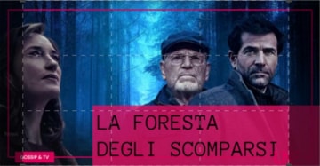 La Foresta Degli Scomparsi: Guida TV  - TV Sorrisi e Canzoni