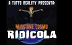 Episodio 8 - A tutto reality presenta: Missione Cosmo-ridicola