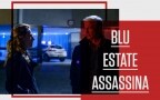 Episodio 2 - Blu - Estate assassina